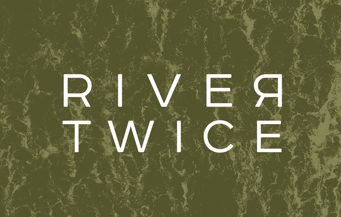River Twice